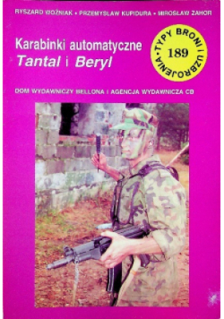Typy broni i uzbrojenia Tom 189 Karabinki automatyczne Tantal i Beryl