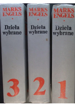 Marks Engels Dzieła wybrane Tom 1 do 3