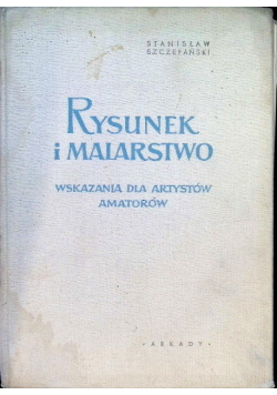 Rysunek i malarstwo Wskazania dla artystów amatorów