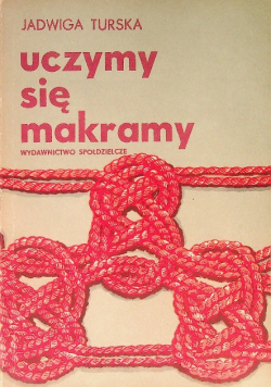 Uczymy się makramy