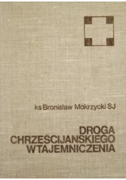 Droga chrześcijańskiego wtajemniczenia
