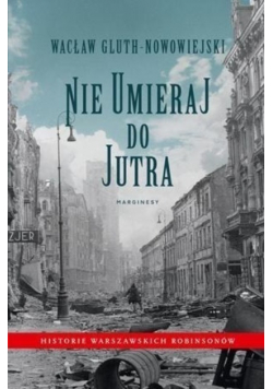 Nie umieraj do jutra