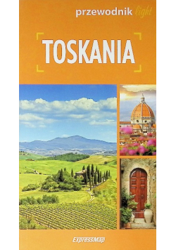 Toskania light: przewodnik