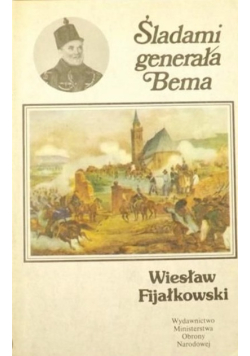 Śladami generała Bema