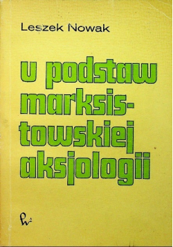 U podstaw marksistowskiej aksjologii