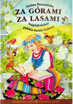 Za górami za lasami najpiękniejsze polskie baśnie ludowe