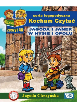 Kocham Czytać Zeszyt 46 Jagoda i Janek w Nysie i Opolu