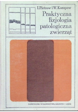 Praktyczna fizjologia patologiczna zwierząt