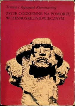 Życie codzienne na Pomorzu wczesnośredniowiecznym