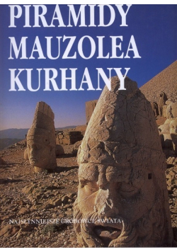 Piramidy Mauzolea Kurhany