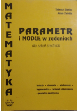 Parametr i moduł w zadaniach