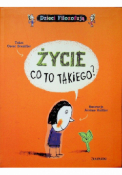 Życie co to takiego?