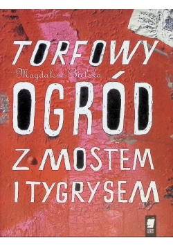 Torfowy ogród z mostem i tygrysem