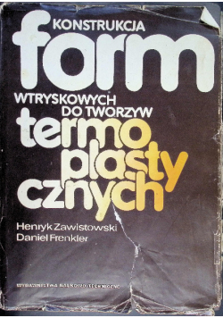 Konstrukcja form wtryskowych do tworzyw termoplastycznych