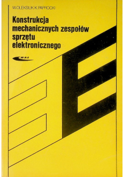 Konstrukcja mechanicznych zespołów sprzętu elektronicznego