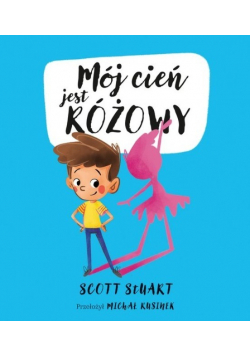 Mój cień jest różowy