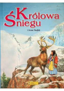 Królowa Śniegu i inne bajki