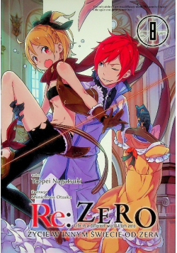 Re Zero Życie w innym świecie od zera Tom 8