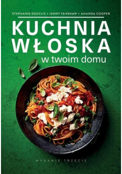 Kuchnia włoska w twoim domu