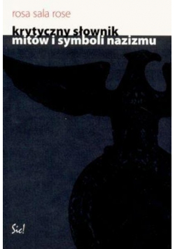 Krytyczny słownik mitów i symboli nazizmu