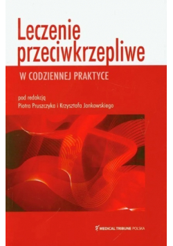 Leczenie przeciwkrzepliwe w codziennej praktyce