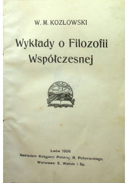 Wykłady o Filozofii współczesnej 1906 r