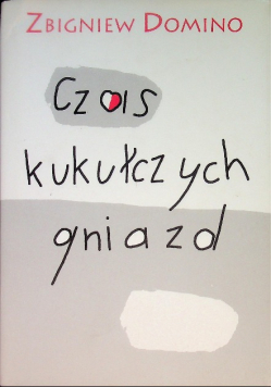 Czas kukułczych gniazd