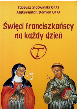 Święci franciszkańscy na każdy dzień