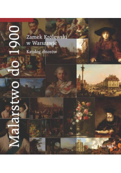 Malarstwo do 1900 Zamek Królewski w Warszawie