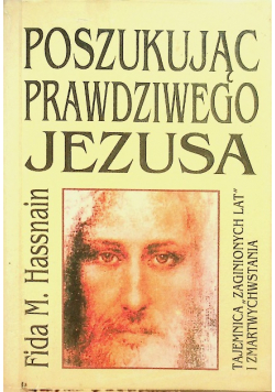 Poszukując prawdziwego Jezusa