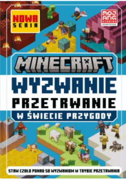 Wyzwanie przetrwanie. W świecie przygody. Minecraft