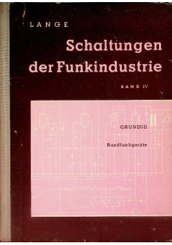 Schaltungen der Funkindustrie Band IV