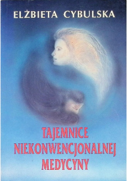 Tajemnice niekonwencjonalnej medycyny