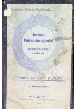 Jeszcze polska nie zginęła 1897r.