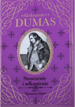 Stworzenie i odkupienie Tom I