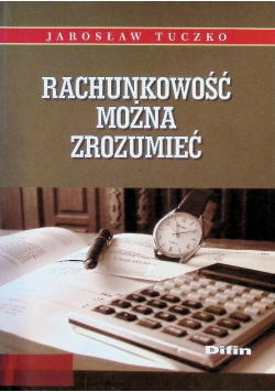 Rachunkowość można zrozumieć