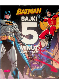 Batman Bajki 5 minut przed snem