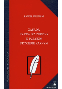 Zasada prawa do obrony w polskim procesie karnym