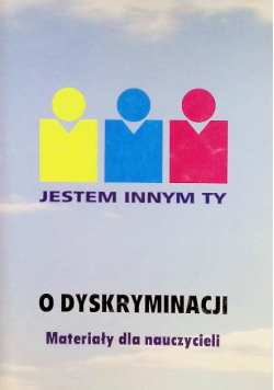 Jestem innym Ty Dyskryminacja człowieka