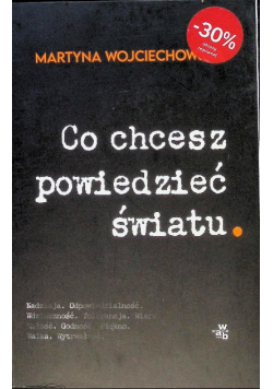 Co chcesz powiedzieć światu