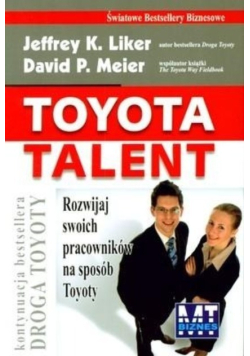 Toyota talent rozwijaj swoich pracowników na sposób Toyoty