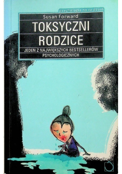 Toksyczni rodzice