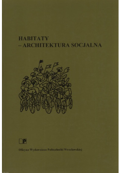 Habitaty Architektura socjalna