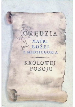 Orędzia Matki Bożej z Medziugorja Królowej Pokoju