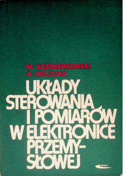 Układy sterowania i pomiarów w elektronice przemysłowej