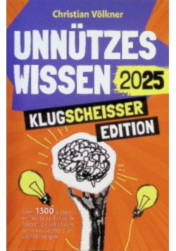 Unnutzes Wissen - Klugscheisser Edition