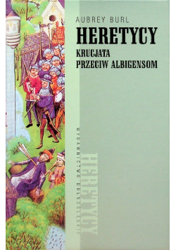 Heretycy Krucjata przeciw Albigensom