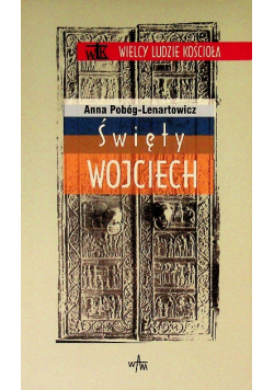 Wielcy ludzie kościoła Święty Wojciech
