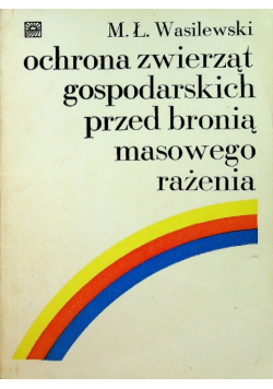 Ochrona zwierząt gospodarskich przed bronią masowego rażenia