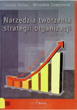 Narzędzia tworzenia strategii organizacji
